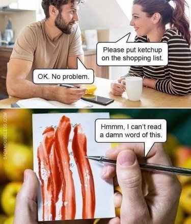 A man and woman sitting at a table discussing a shopping list, with speech bubbles indicating their conversation about ketchup. The second part shows a hand holding a piece of paper with red streaks of what appears to be ketchup, along with a frustrated comment about not being able to read it.