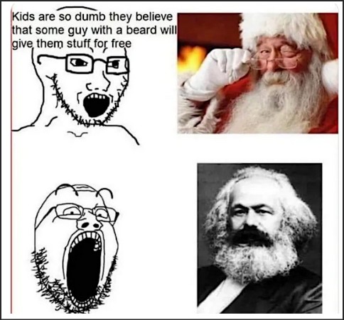 A humorous meme featuring three images: a surprised character with glasses and a beard on the left, Santa Claus in the top right, and Karl Marx in the bottom right. Text on the image comments on children's belief in receiving gifts from someone with a beard.