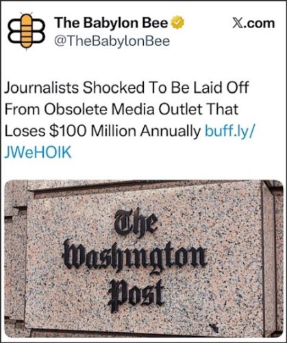 A satirical tweet from The Babylon Bee commenting on journalists being laid off from The Washington Post, set against a background of the newspaper's nameplate.