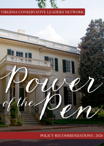 Cover of the Virginia Conservative Leaders Network's 2026 policy recommendations document featuring a large house and the title 'Power of the Pen' in elegant script.