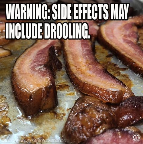 Close-up of cooked bacon strips on a grill with a humorous warning text about drooling.